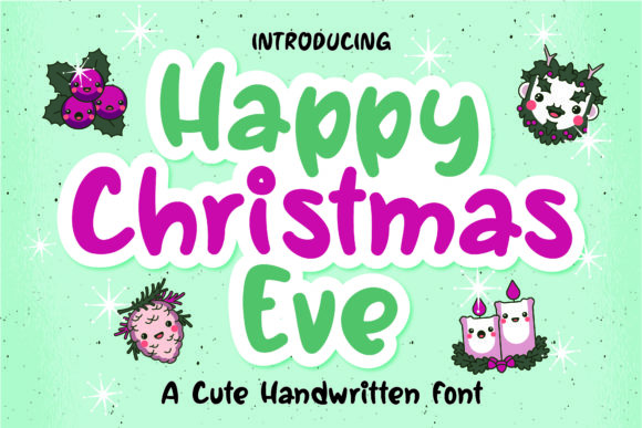 Happy Christmas Eve: A Quirky Handwritten Font for Marketers