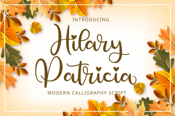 Hilary Patricia: The Elegant Script Font That Elevates Digital Campaigns