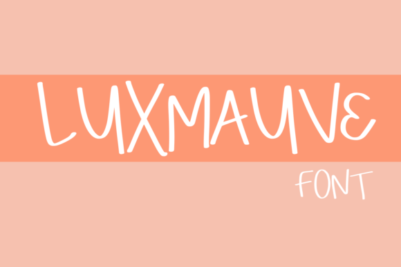 Luxmauve: The Handwritten Font for Modern Marketing