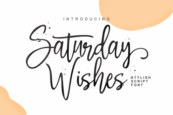 Saturday Wishes: The Perfect Handwritten Font for Campaigns