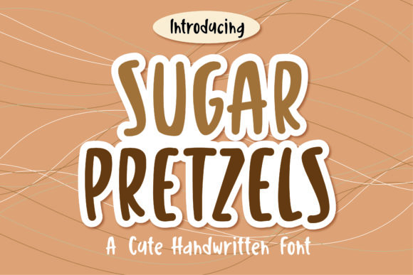 Sugar Pretzels: A Handwritten Font for Modern Web Design