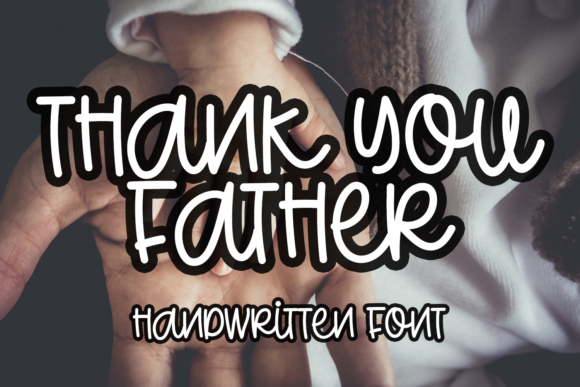 Thank You Father: A Handwritten Font That Elevates Small Business Branding
