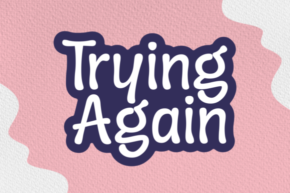 Trying Again: A Chic Handwritten Font for Business Branding