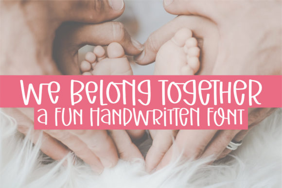 We Belong Together: A Handwritten Font for Web Design